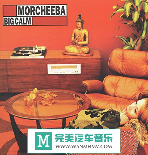无损原抓CD下载-原抓：神游舞曲Morcheeba《Big Calm》1998/WAV/BD(1)